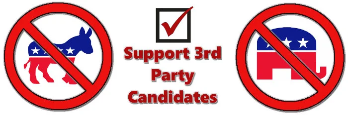 Vote for 3rd party candidates - it can make a difference